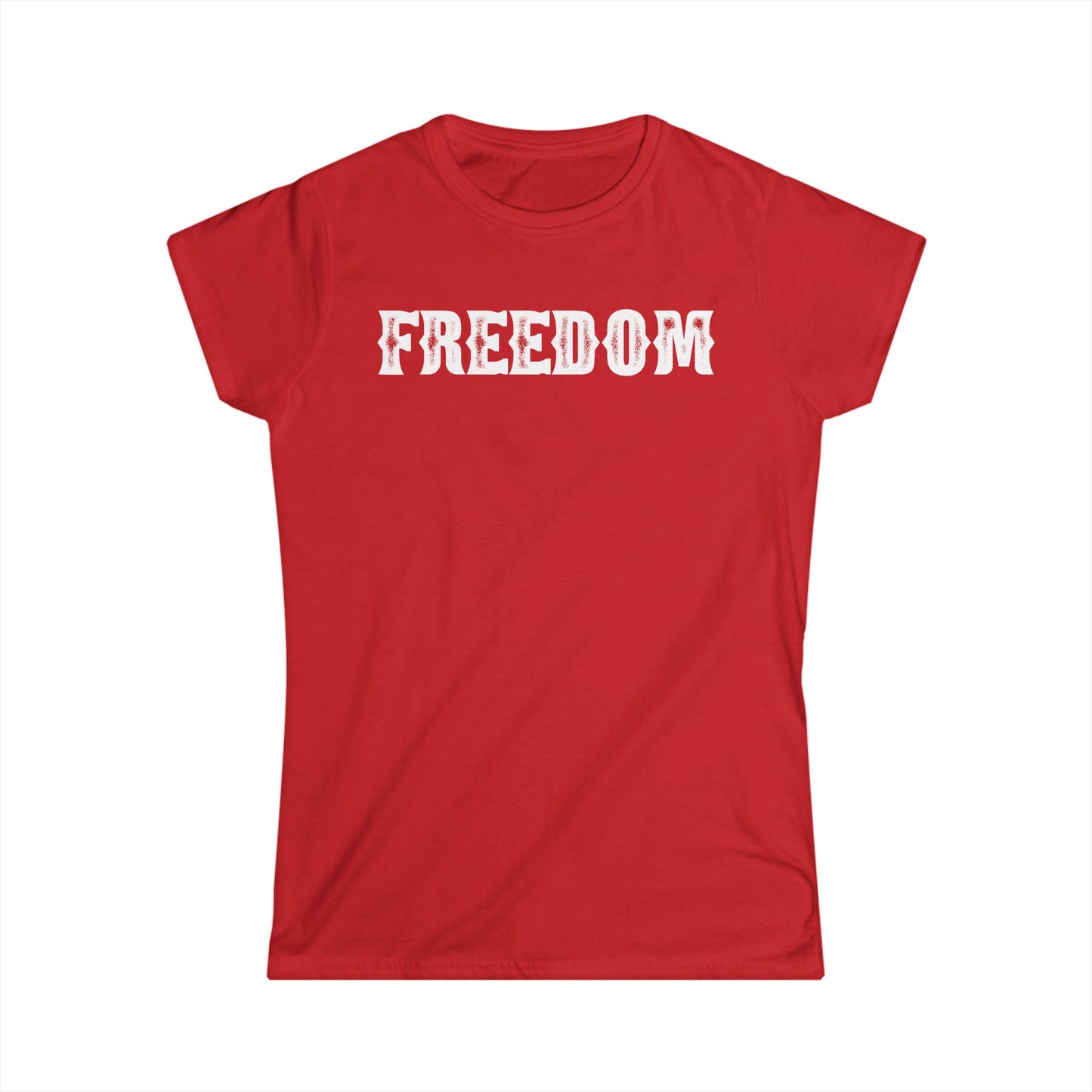 "FREEDOM" - Women's Softstyle Tee