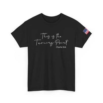 "This is the Turning Point" - Unisex Heavy Cotton Tee