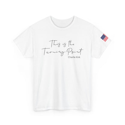 "This is the Turning Point" - Unisex Heavy Cotton Tee